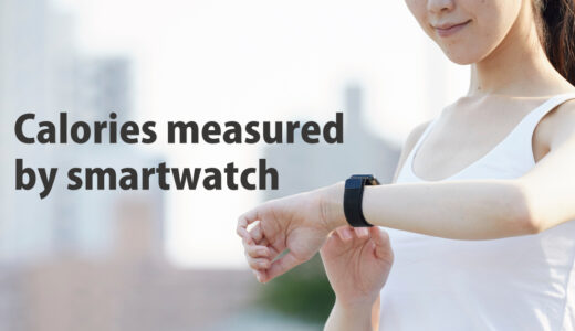 Calories measured by smartwatch