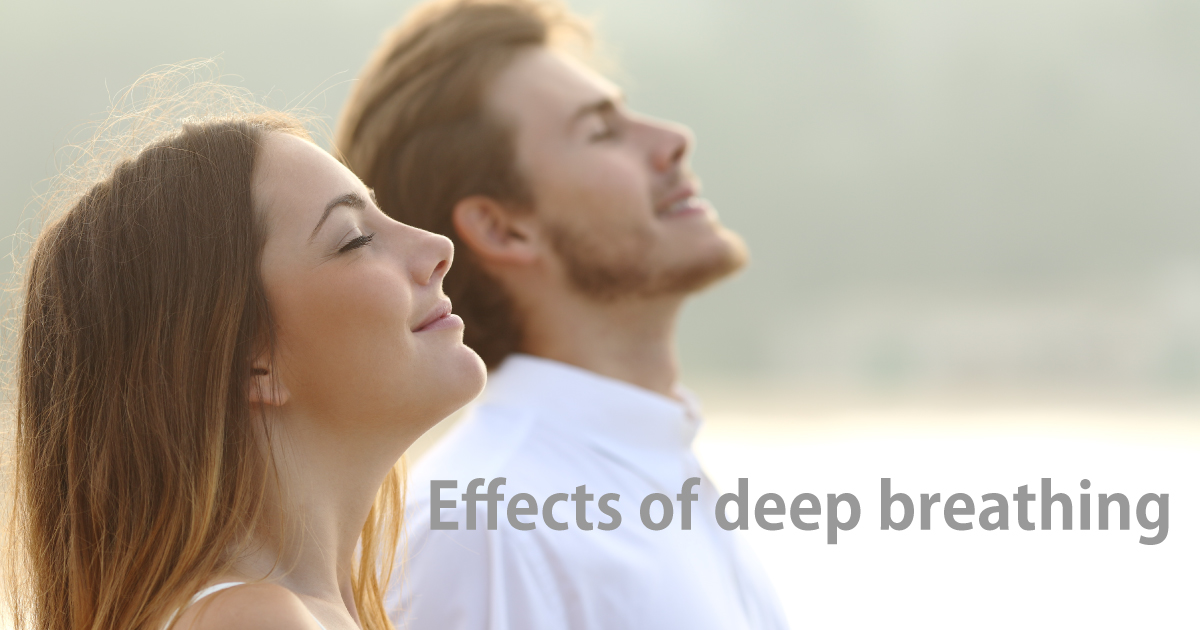 Effects of deep breathing
