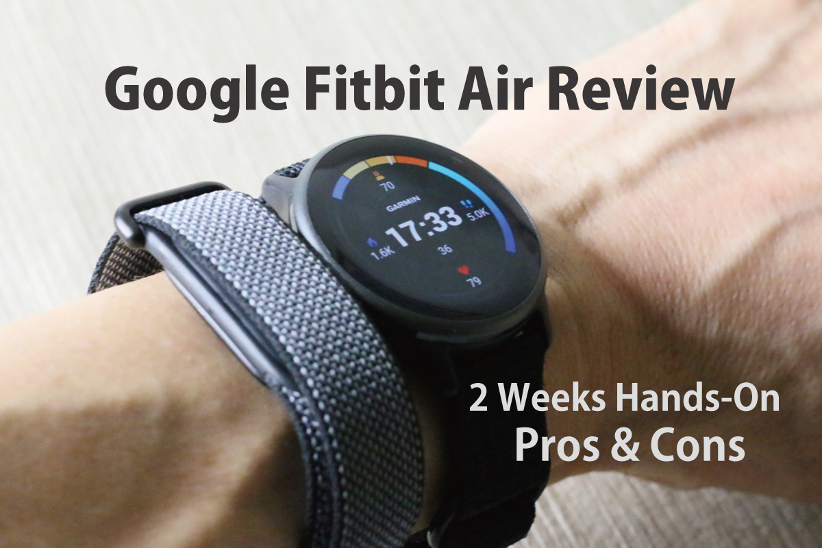 Fitbit Air 本体 Google Fitbit Air 実機レビュー｜2週間使って分かったメリット